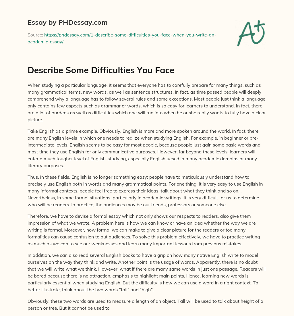 Describe Some Difficulties You Face essay