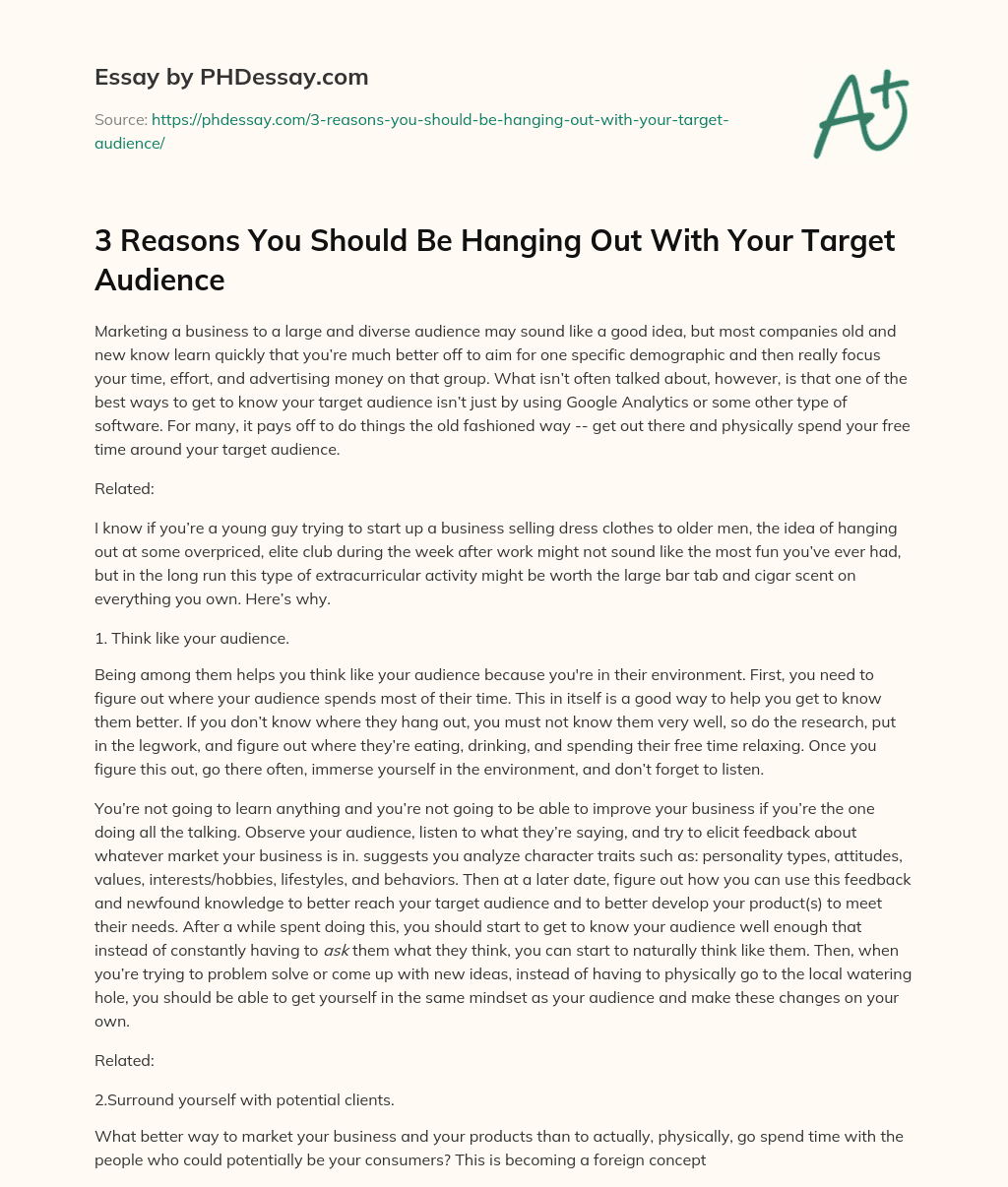 3 Reasons You Should Be Hanging Out With Your Target Audience essay