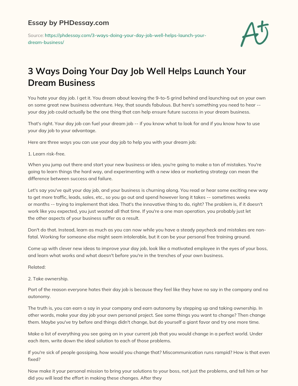 3 Ways Doing Your Day Job Well Helps Launch Your Dream Business essay