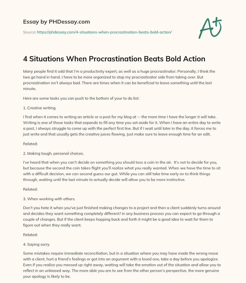 4 Situations When Procrastination Beats Bold Action essay
