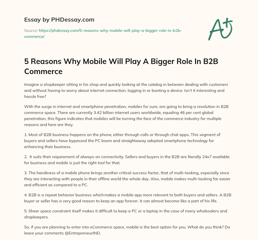 5 Reasons Why Mobile Will Play A Bigger Role In B2B Commerce essay