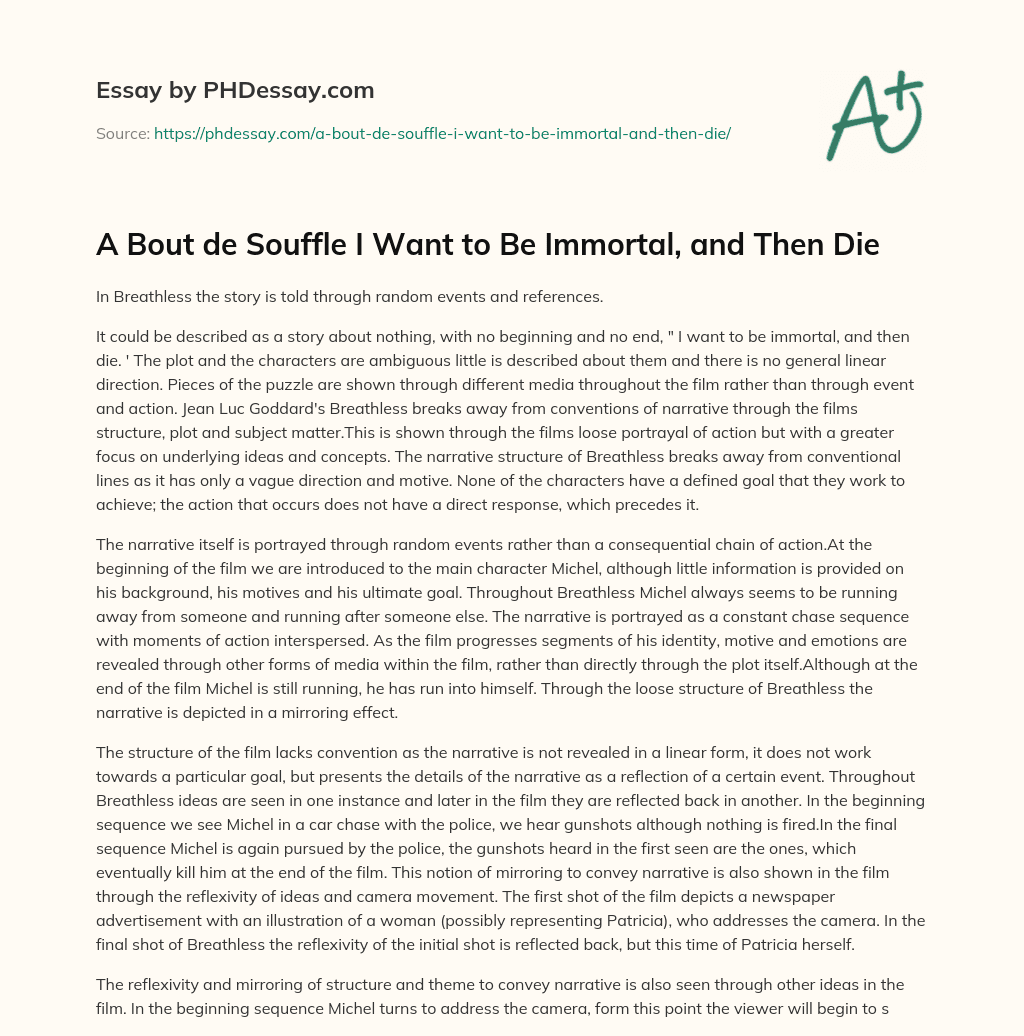 A Bout de Souffle I Want to Be Immortal, and Then Die essay
