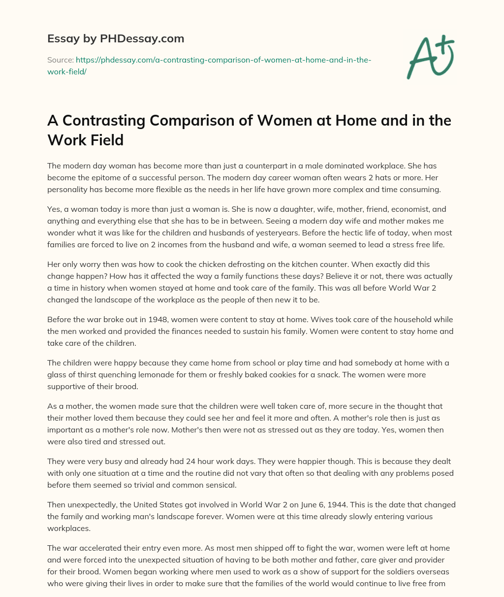 A Contrasting Comparison of Women at Home and in the Work Field essay