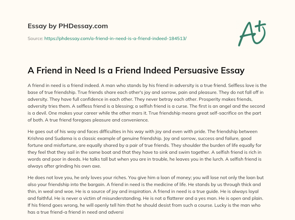 A Friend in Need Is a Friend Indeed Persuasive Essay essay
