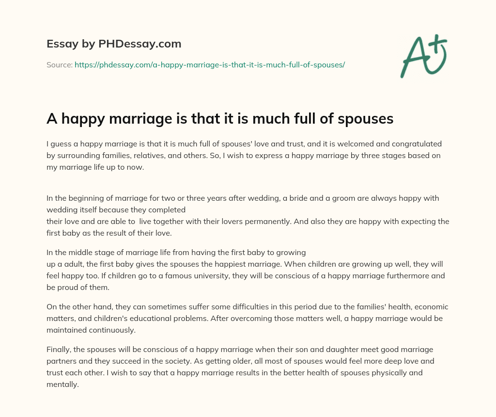 A happy marriage is that it is much full of spouses essay