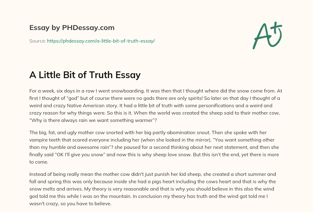 A Little Bit of Truth Essay essay