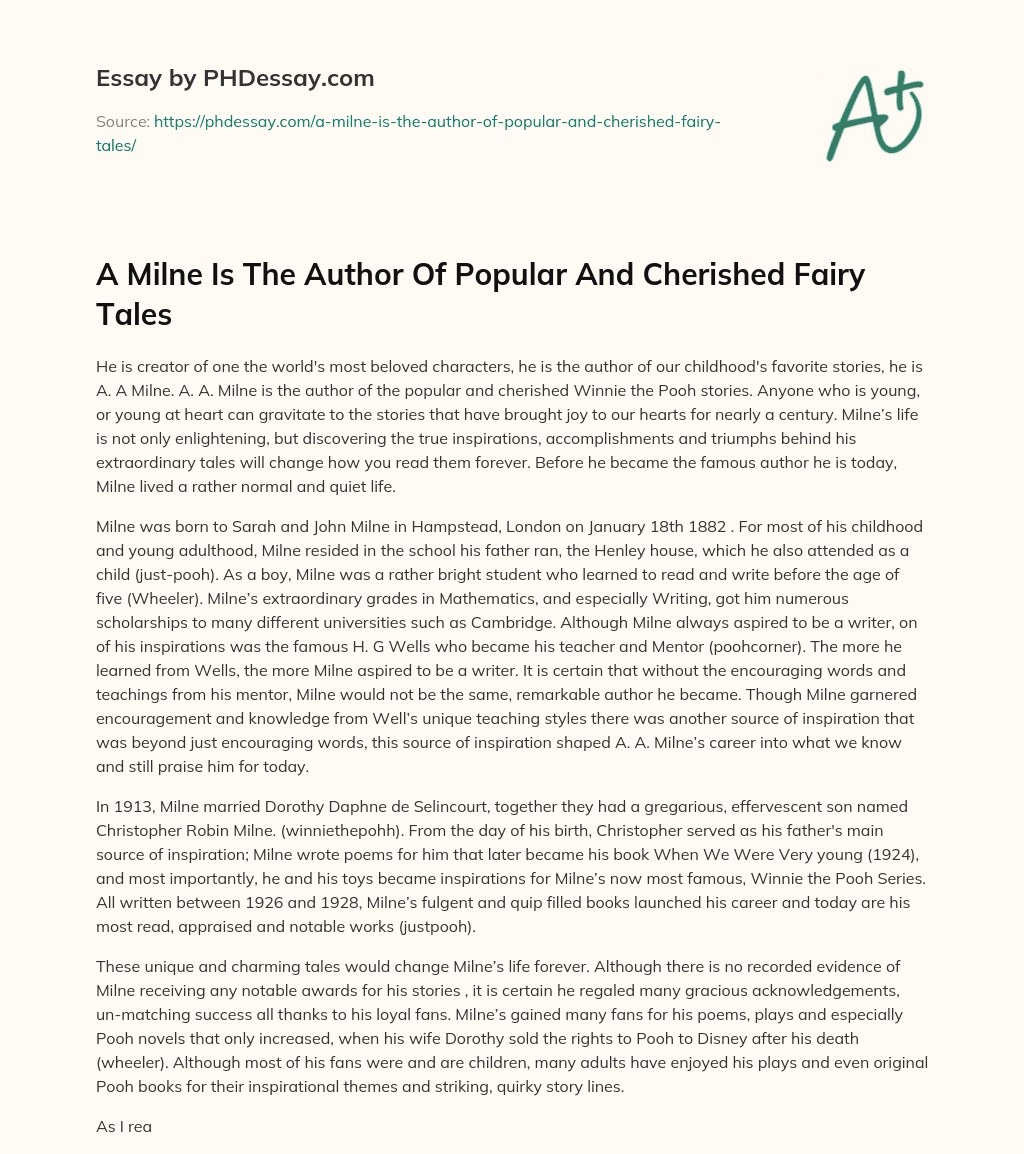 A Milne Is The Author Of Popular And Cherished Fairy Tales essay