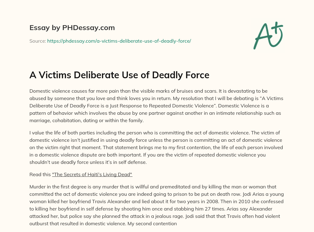 A Victims Deliberate Use of Deadly Force essay