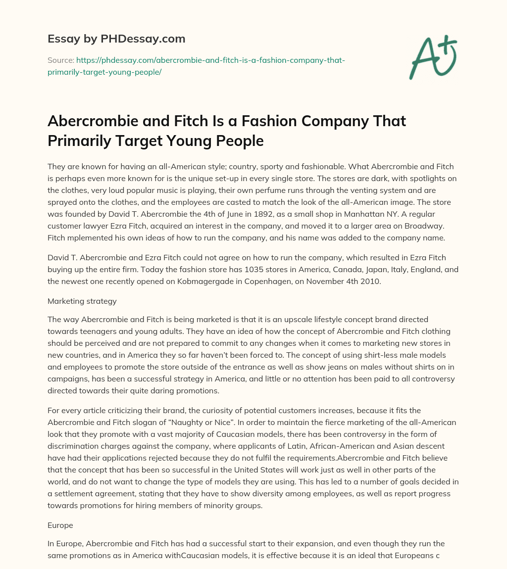 Abercrombie and Fitch Is a Fashion Company That Primarily Target Young People essay
