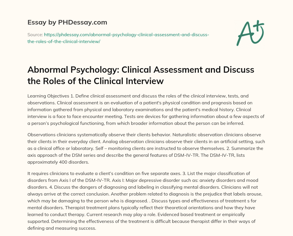 Abnormal Psychology: Clinical Assessment and Discuss the Roles of the Clinical Interview essay