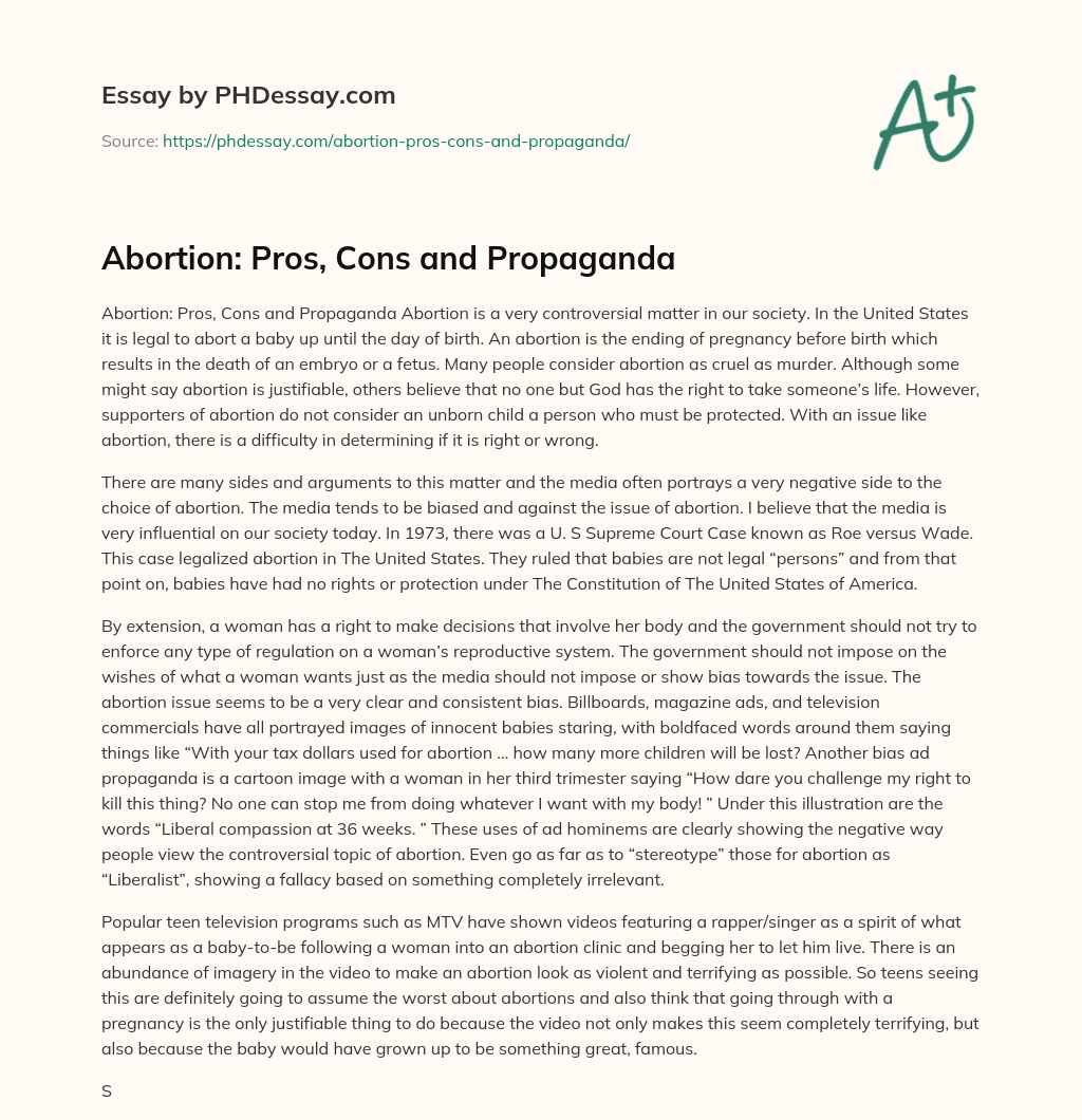 Abortion: Pros, Cons and Propaganda essay