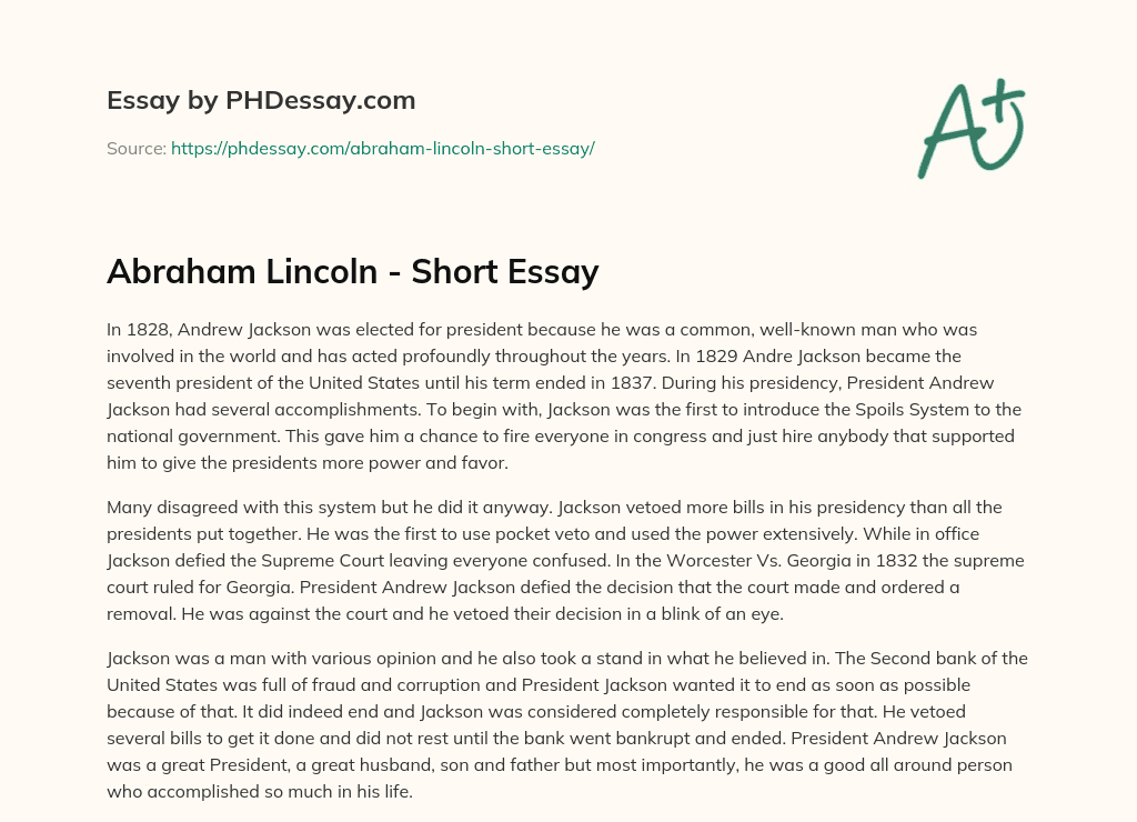 Abraham Lincoln Short Essay 300 Words PHDessay