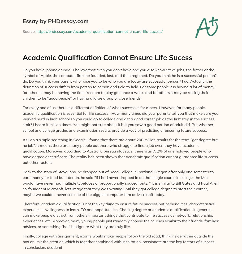 Academic Qualification Cannot Ensure Life Sucess essay
