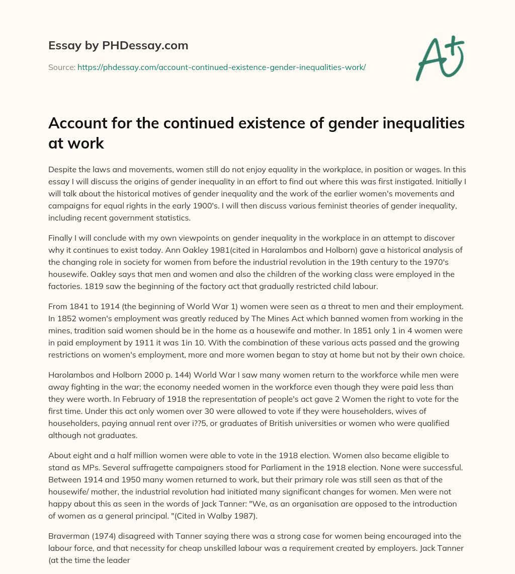 Account for the continued existence of gender inequalities at work essay