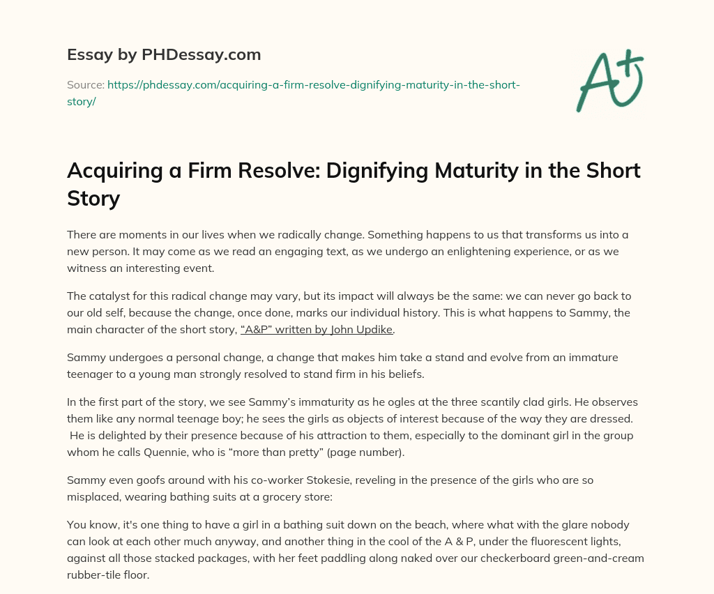 Acquiring a Firm Resolve: Dignifying Maturity in the Short Story essay