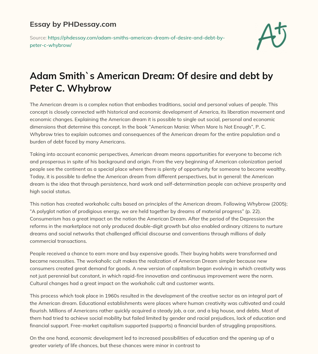 Adam Smith`s American Dream: Of desire and debt by Peter C. Whybrow essay