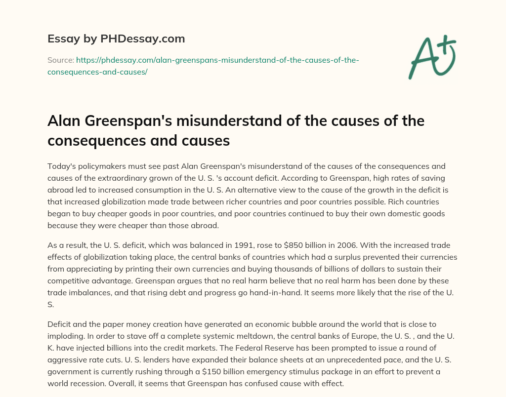 Alan Greenspan’s misunderstand of the causes of the consequences and causes essay