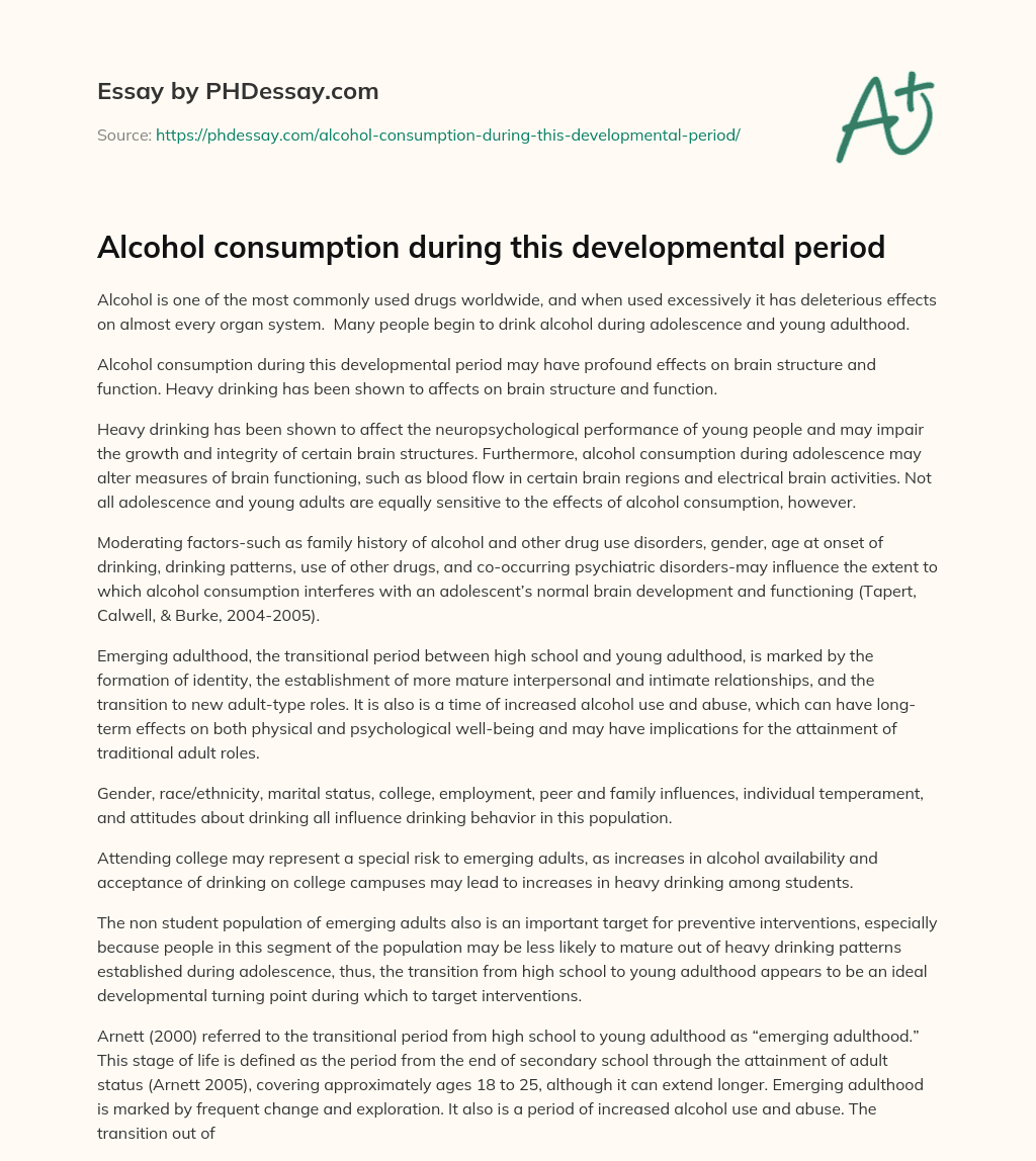 Alcohol consumption during this developmental period essay