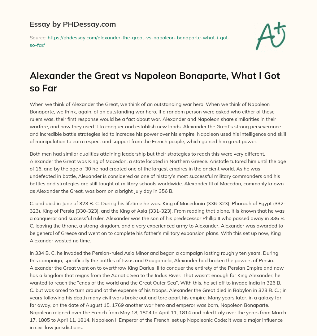 Alexander the Great vs Napoleon Bonaparte, What I Got so Far essay