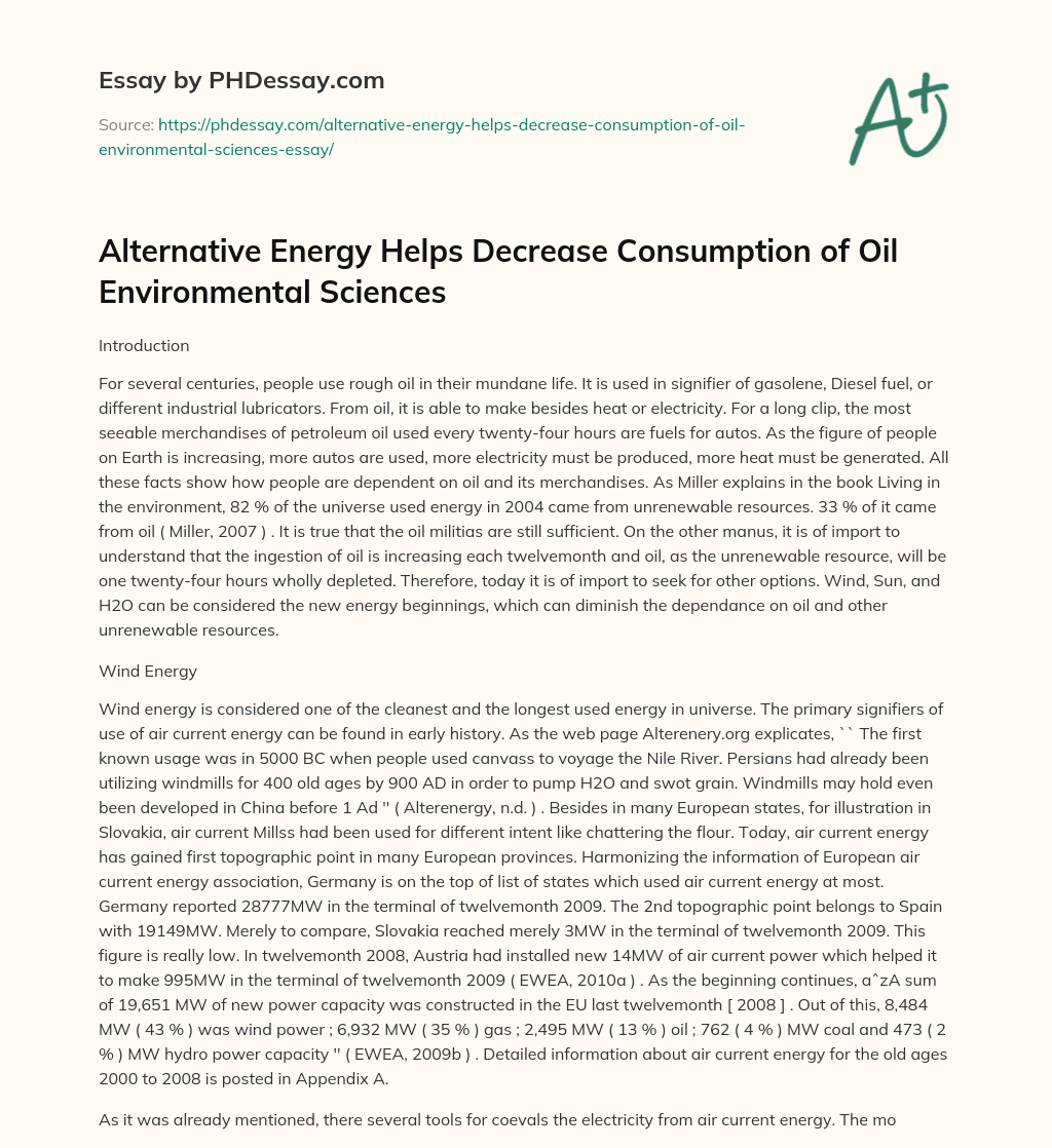 Alternative Energy Helps Decrease Consumption of Oil Environmental Sciences essay