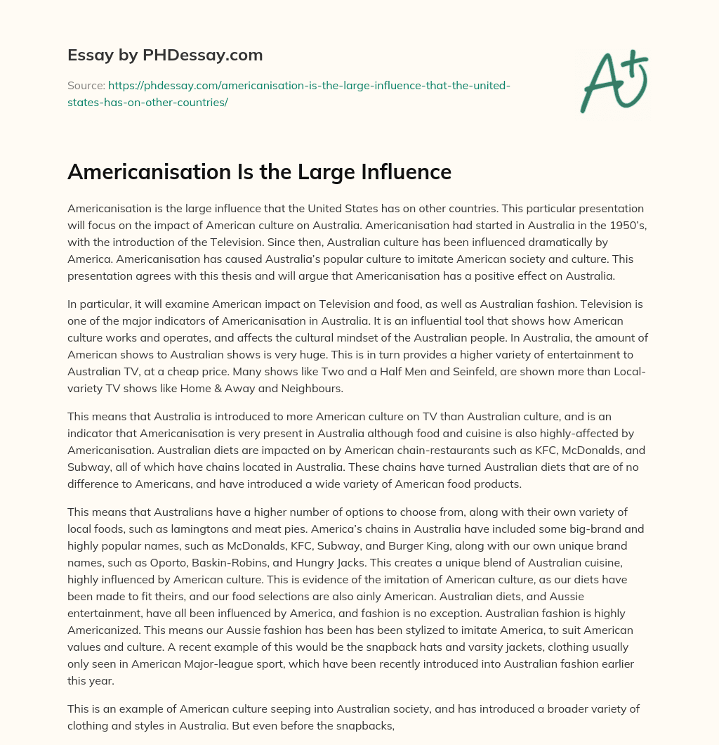 Americanisation Is the Large Influence essay