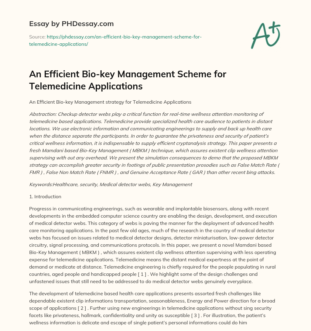 An Efficient Bio-key Management Scheme for Telemedicine Applications essay