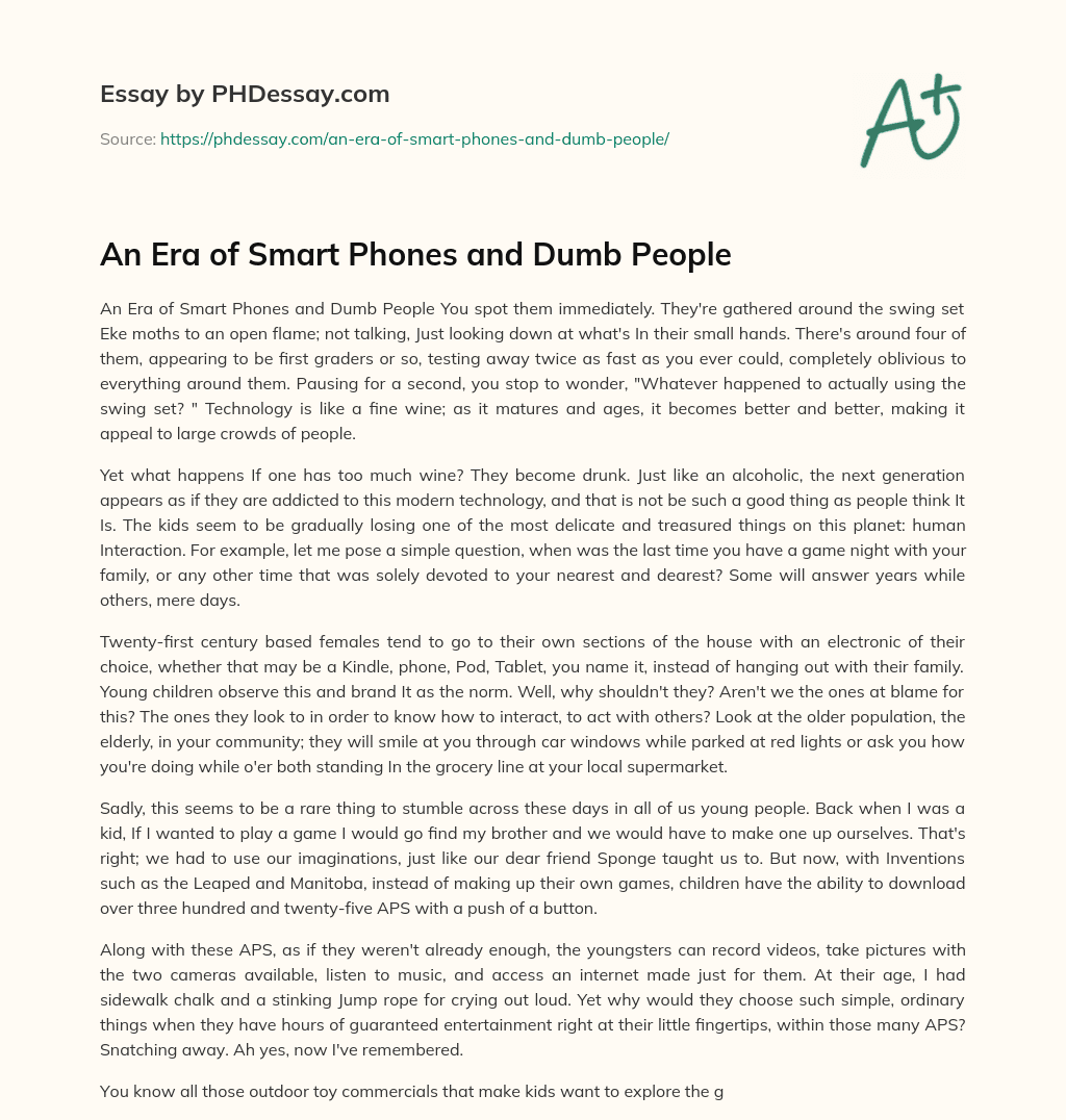 An Era of Smart Phones and Dumb People essay