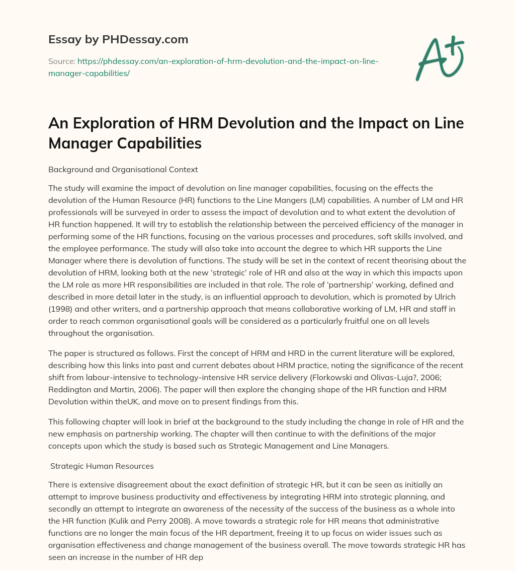 An Exploration of HRM Devolution and the Impact on Line Manager Capabilities essay