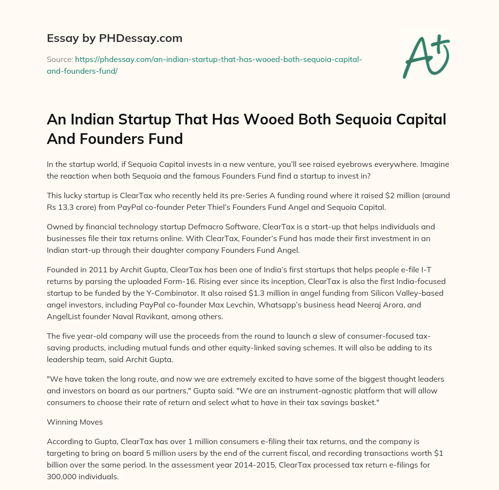An Indian Startup That Has Wooed Both Sequoia Capital And Founders Fund essay