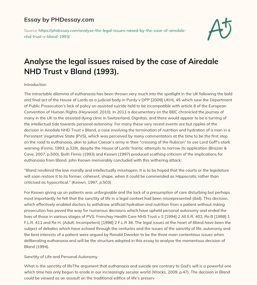 Analyse the legal issues raised by the case of Airedale NHD Trust v Bland (1993). essay