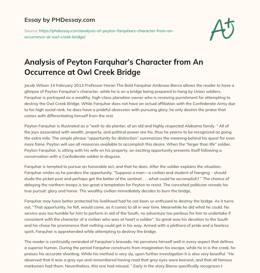 Analysis of Peyton Farquhar’s Character from An Occurrence at Owl Creek Bridge essay