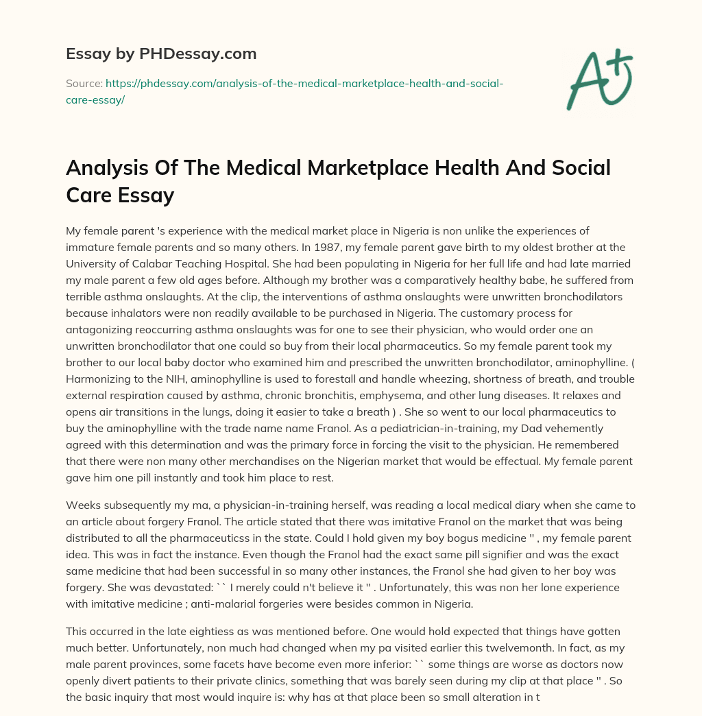 Analysis Of The Medical Marketplace Health And Social Care Essay essay