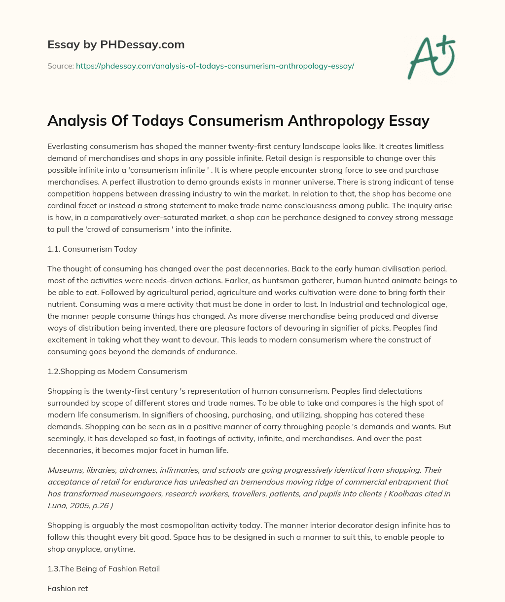 Analysis Of Todays Consumerism Anthropology Essay essay