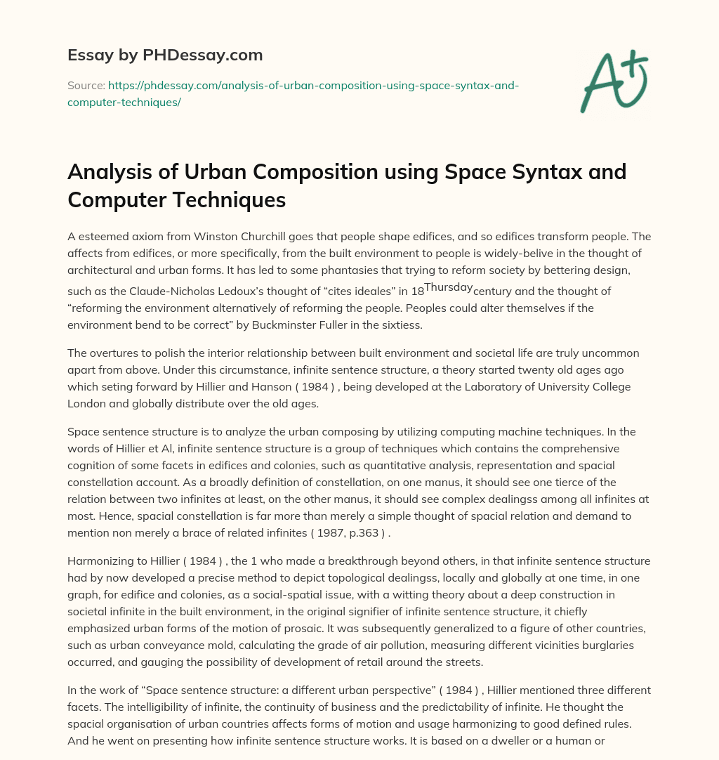 Analysis of Urban Composition using Space Syntax and Computer Techniques essay