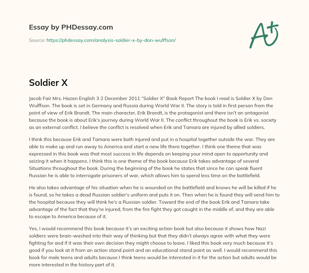 Soldier X Book Report: A Journey of Survival and Seizing Opportunities in WWII essay