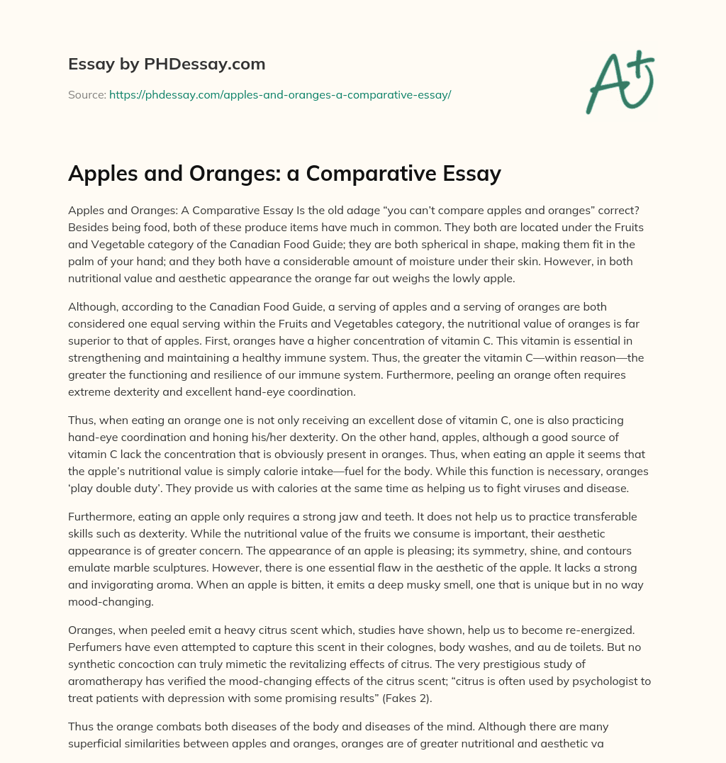 Apples and Oranges: a Comparative Essay essay