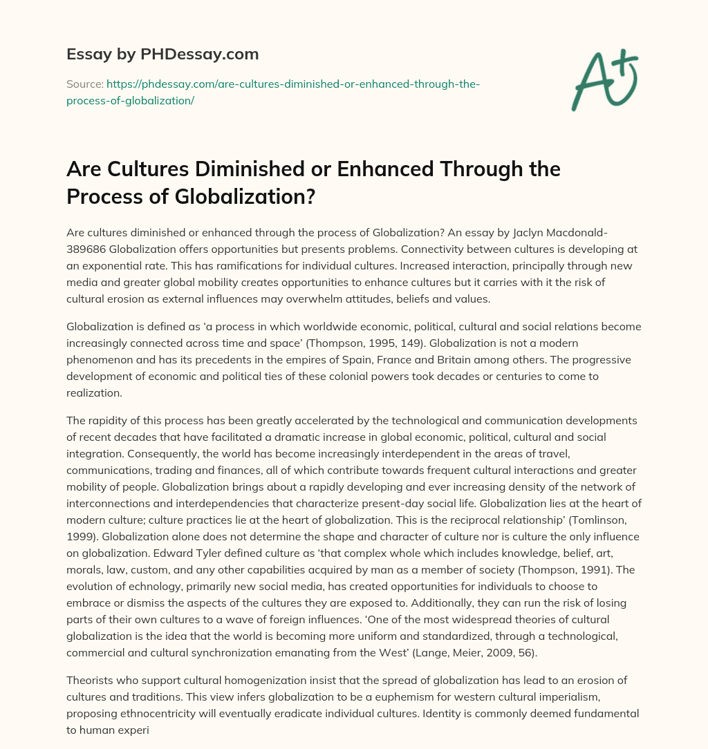 Are Cultures Diminished or Enhanced Through the Process of Globalization? essay