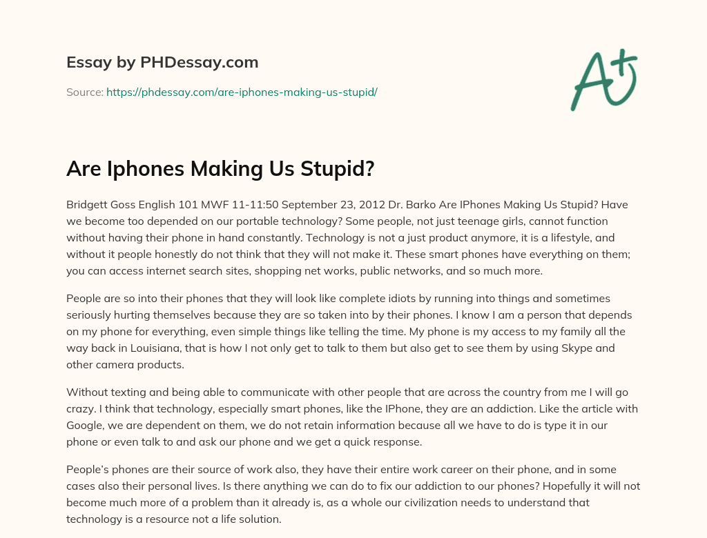Are Iphones Making Us Stupid? essay