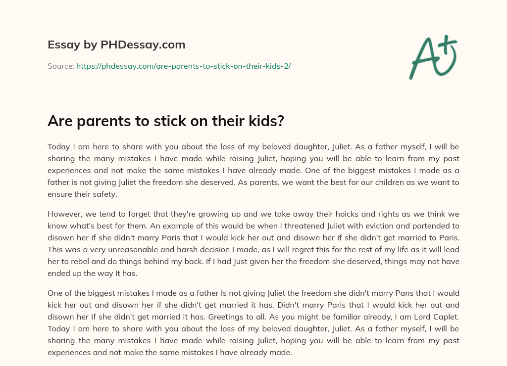 Are parents to stick on their kids? essay