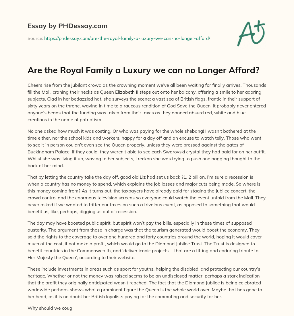 Are the Royal Family a Luxury we can no Longer Afford? essay