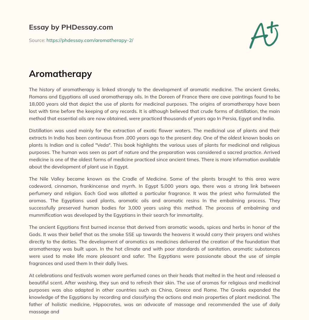 The History of Aromatherapy: From Ancient Times to Modern Day essay