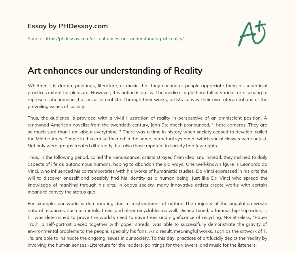 Art enhances our understanding of Reality essay