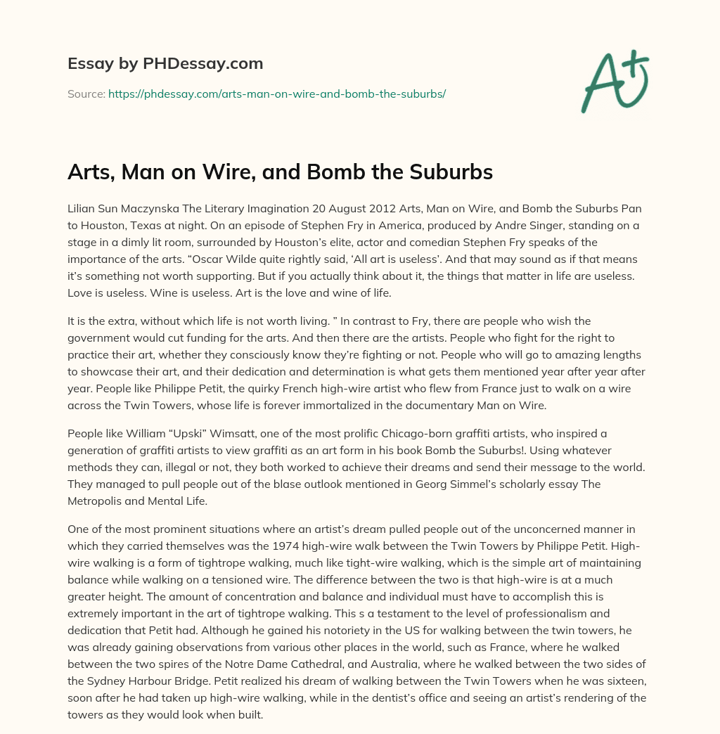 Arts, Man on Wire, and Bomb the Suburbs essay