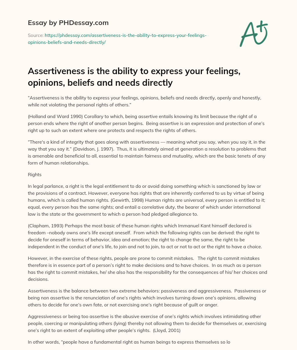 Assertiveness is the ability to express your feelings, opinions, beliefs and needs directly essay