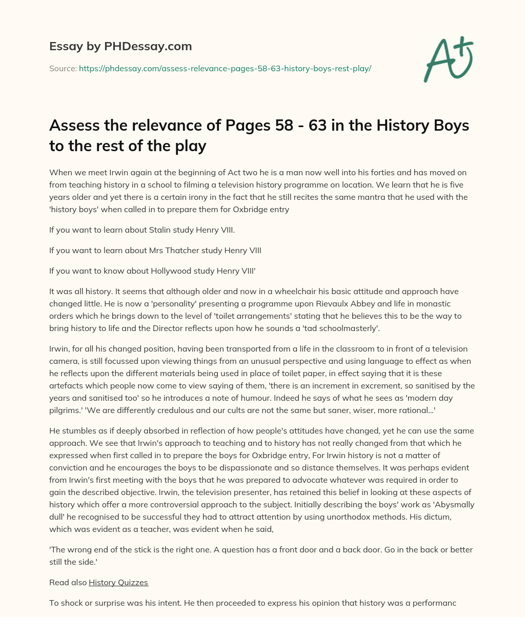 Assess the relevance of Pages 58 – 63 in the History Boys to the rest of the play essay