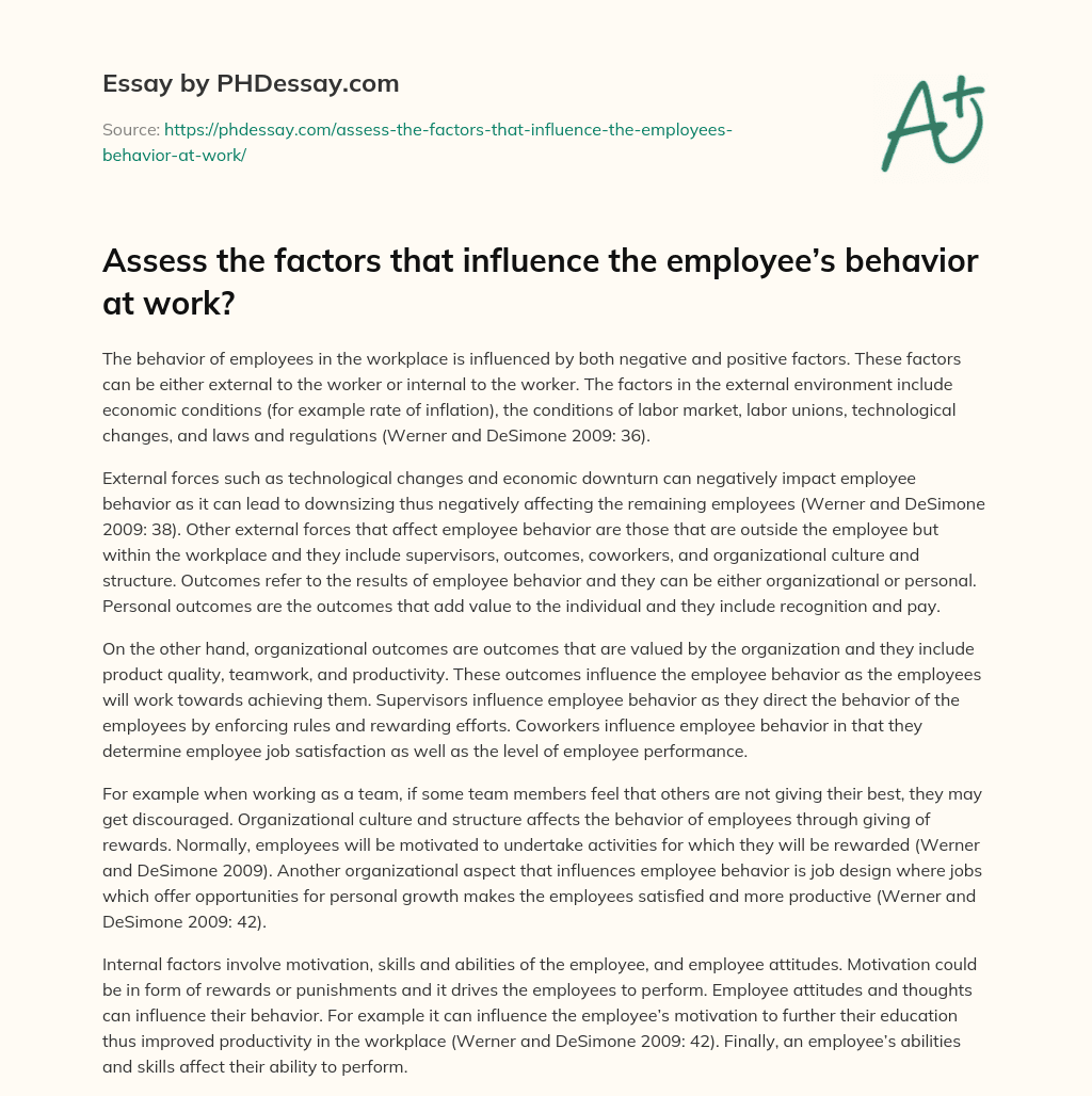 Assess the factors that influence the employee’s behavior at work? essay