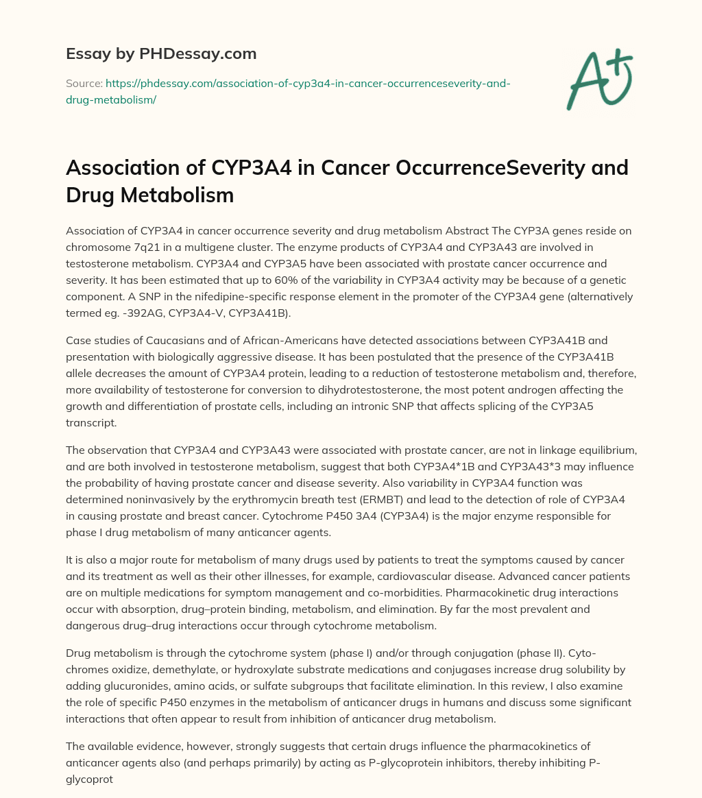 Association of CYP3A4 in Cancer OccurrenceSeverity and Drug Metabolism essay