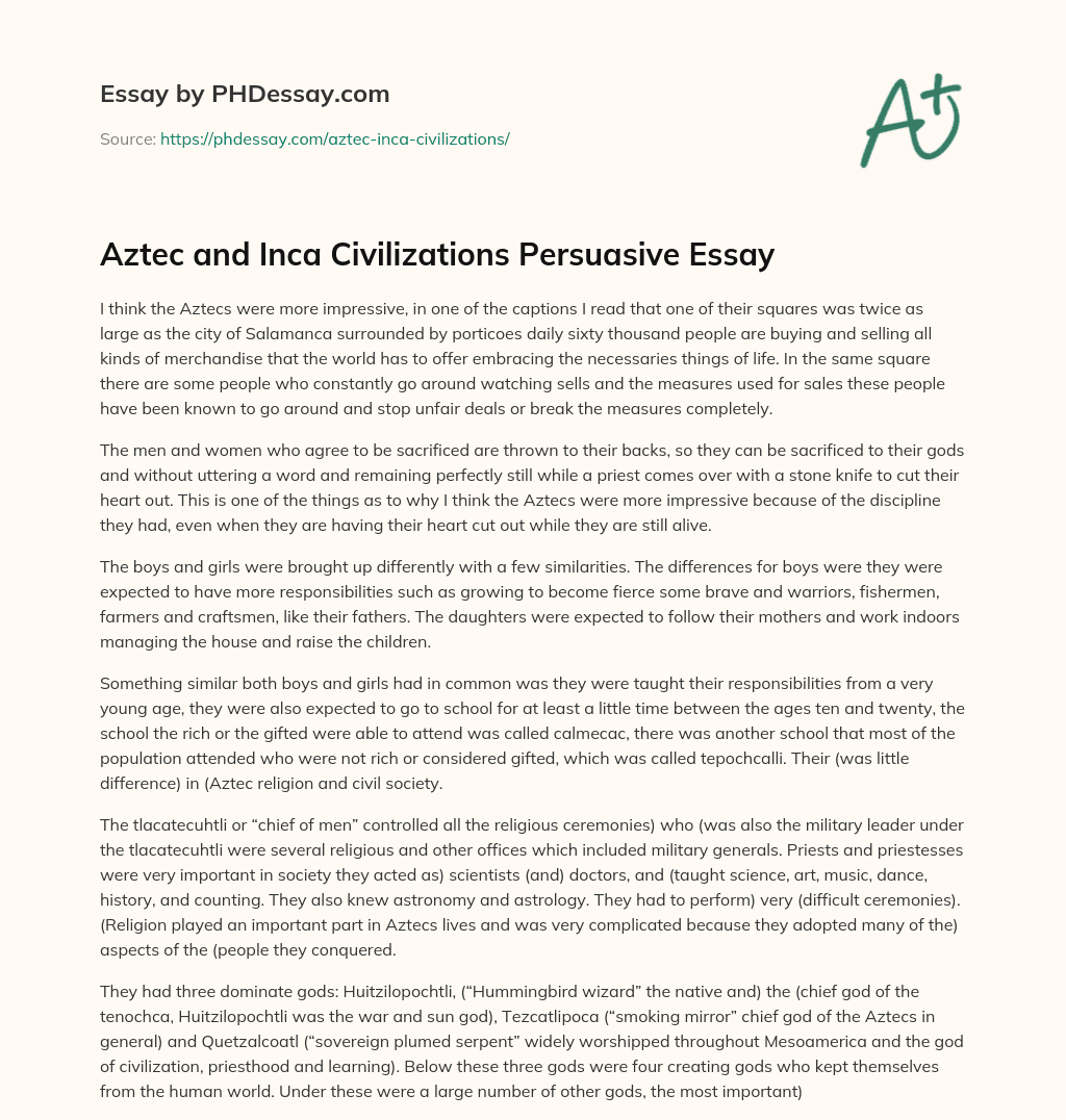 Aztec and Inca Civilizations Persuasive Essay essay