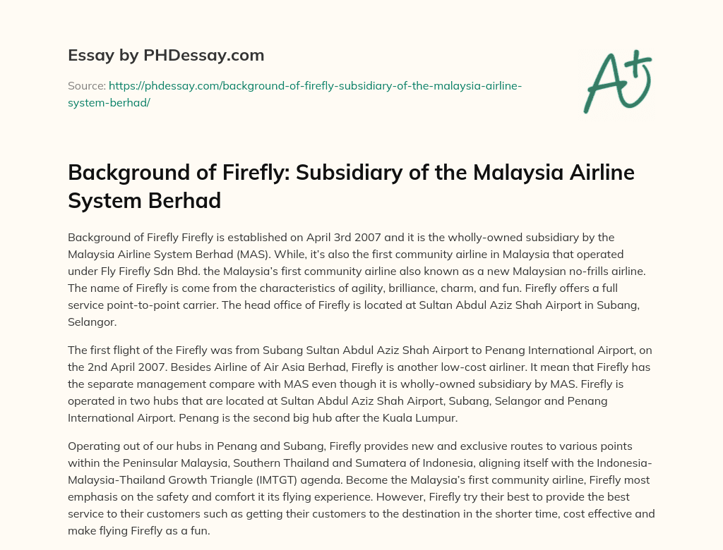 Background of Firefly: Subsidiary of the Malaysia Airline System Berhad essay