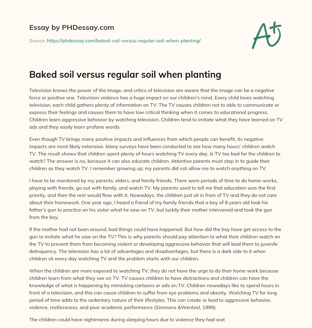 Baked soil versus regular soil when planting essay